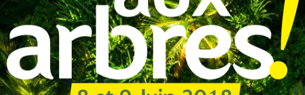 Aux arbres ! Un événement professionnel et citoyen sur les forêts, le climat, la biodiversité Aux arbres ! Un événement professionnel et citoyen sur les forêts, le climat, la biodiversité