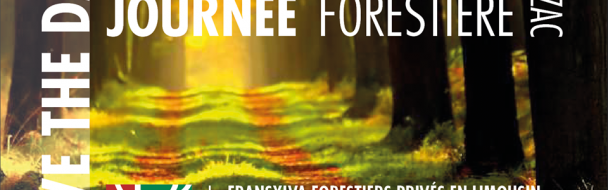 JOURNEE FORESTIERE 2018 – Rendez-vous incontournable des propriétaires forestiers en Limousin